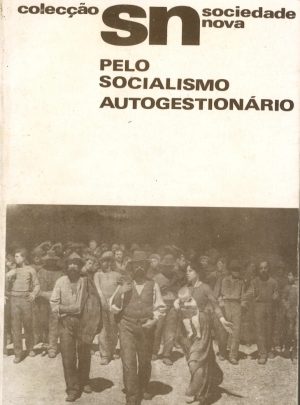 PELO SOCIALISMO AUTOGESTIONÁRIO