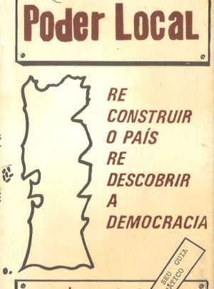 PODER LOCAL RECONSTRUIR O PAÍS – REDESCOBRIR A DEMOCRACIA