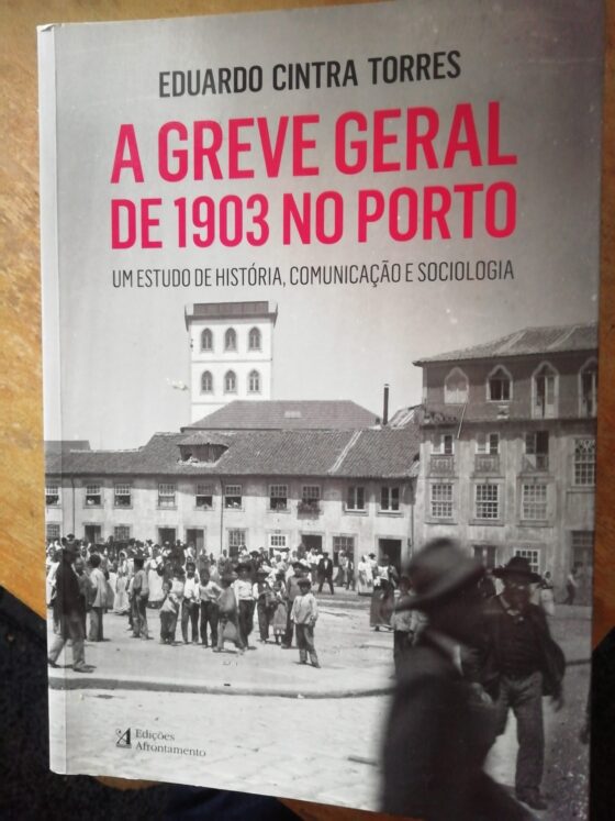 Memórias operárias-A greve geral de 1903 no Porto