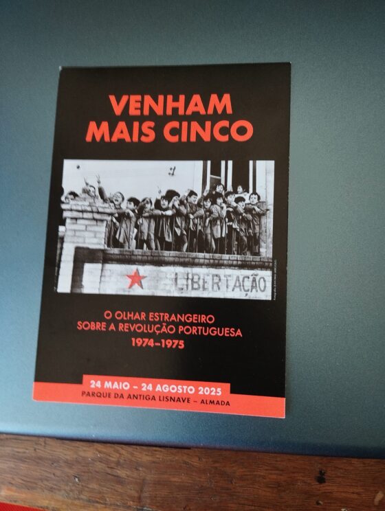 VENHAM MAIS CINCO! O olhar estrangeiro sobre a Revolução Portuguesa